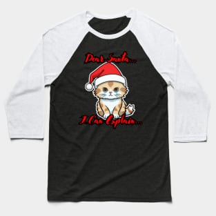 Dear Santa I Can Explain Baseball T-Shirt